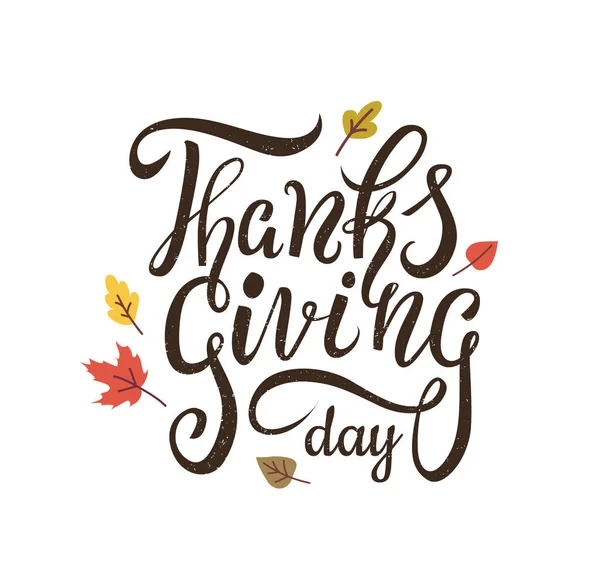 Handgeschreven Thanksgiving Dag Kalligrafische Poster Met Herfstbladeren Mooi Citaat Witte — Stockvector