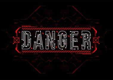 Tehlike. Hud öğeleri yazdırma ve web ile kavramsal düzeni. Fütüristik kullanıcı arabirimi öğeleri ile yazı.