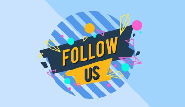 bizi işaret takip - konuşma balonu. Web sitesi, blog afişi, sosyal medya ve reklamlar için şablon. Deometrik şekilli tasarım düzeni için kullanışlıdır. Yaratıcı iş kavramı, vektör illüstrasyon arka plan