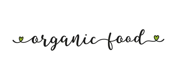 Cita manuscrita Alimentos orgánicos como banner. Letras para encabezado, etiqueta, publicidad, etiqueta, folleto — Vector de stock