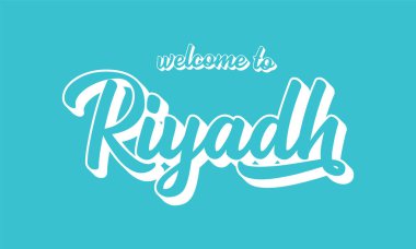 RIYADH 'e bayrak ya da logo olarak el çizimi ile hoş geldiniz. Başlık, etiket, el ilanı, poster, baskı, kart, reklam