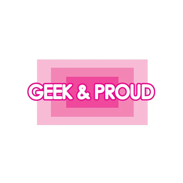 Etiqueta Geek Orgulloso Color Rosa Blanco Diseño Banner Rectángulo Insignias — Foto de Stock