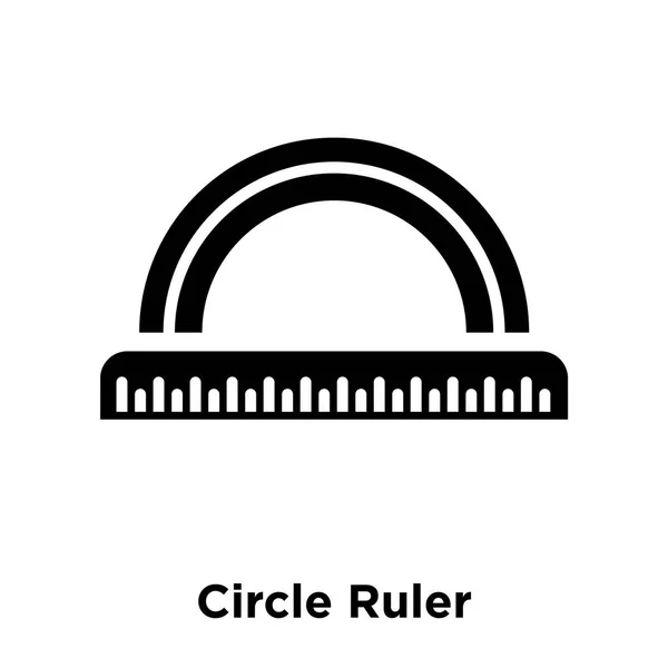 圆圈标尺图标向量在白色背景上被隔离 标志概念的圈子标尺标志在透明背景 充满黑色符号 — 图库矢量图片