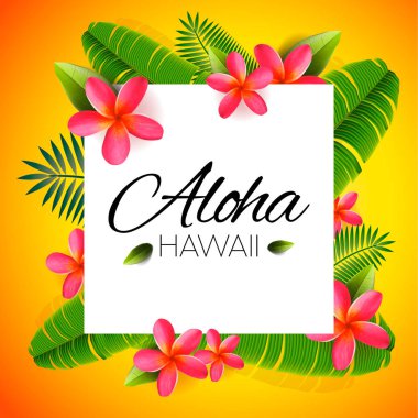 Aloha Hawaii, word on palm leaves, exotic flowers. Vector illustration. clipart