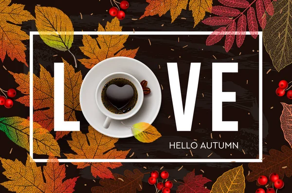Love Autumn. Баннер осеннего сезона, векторная иллюстрация. Осень, осенние листья, горячая чашка кофе . — стоковый вектор