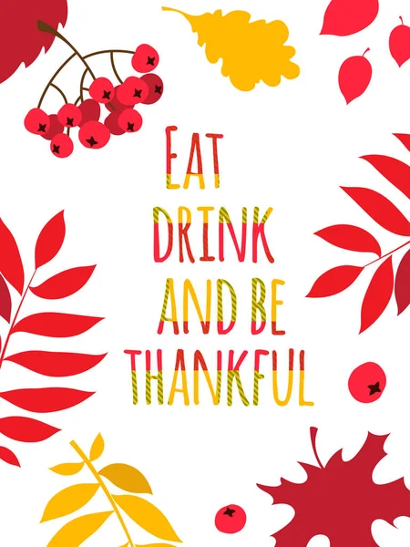 Happy Thanksgiving Day typography poster. Eat, drink and be thankful — Stock Vector