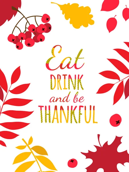 Happy Thanksgiving Day typography poster. Eat, drink and be thankful — Stock Vector