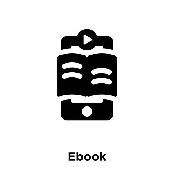 Vetor Ícone Ebook Isolado Fundo Branco Conceito Logotipo Sinal Ebook — Vetor de Stock