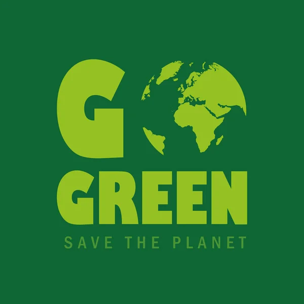 Go zielony zapisać koncepcję planety — Wektor stockowy