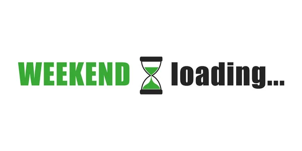 Weekend loading typography with hourglass — Stock Vector