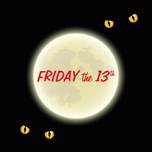 Scary yellow eyes and full moon on friday the 13th — Stock Vector