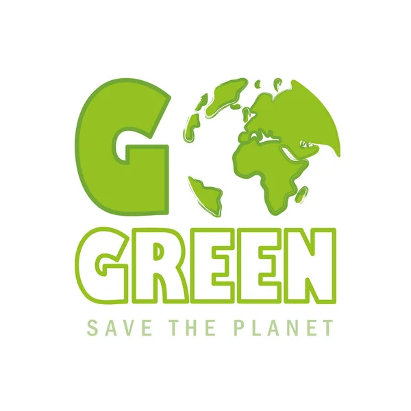 Go green save the planet concept — стоковый вектор