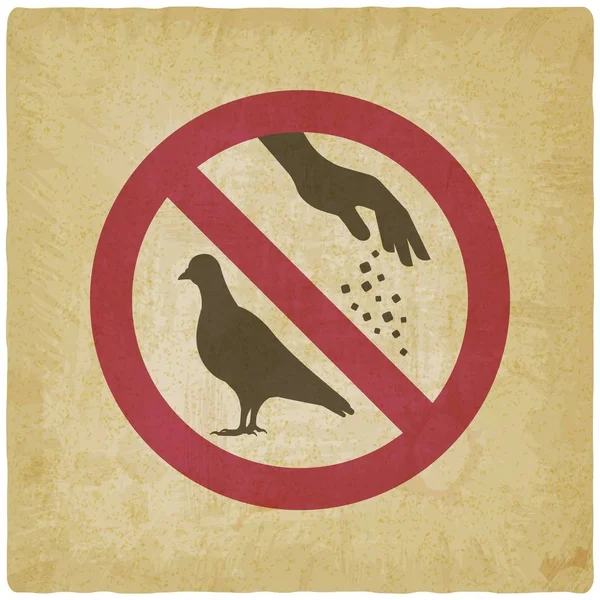Знак не кормить птиц на винтажном фоне — стоковый вектор