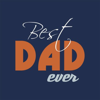 Şimdiye kadar ki en iyi babayı harflerle yazmanın vektör illüstrasyonu.