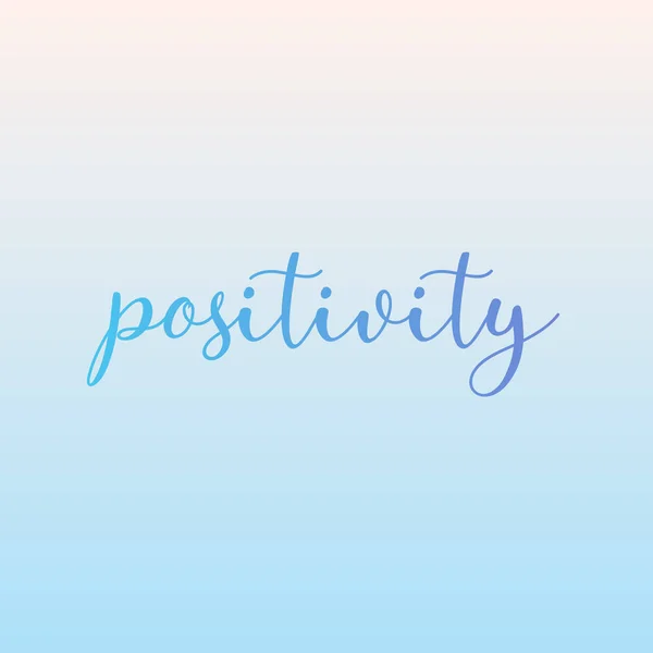 Positivity Motivational Quotes Positive Affirmations Positivity Predates Negativity — Stock Vector