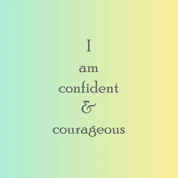 Confident Courageous Positive Affirmation Motivational Quote — Stock Vector