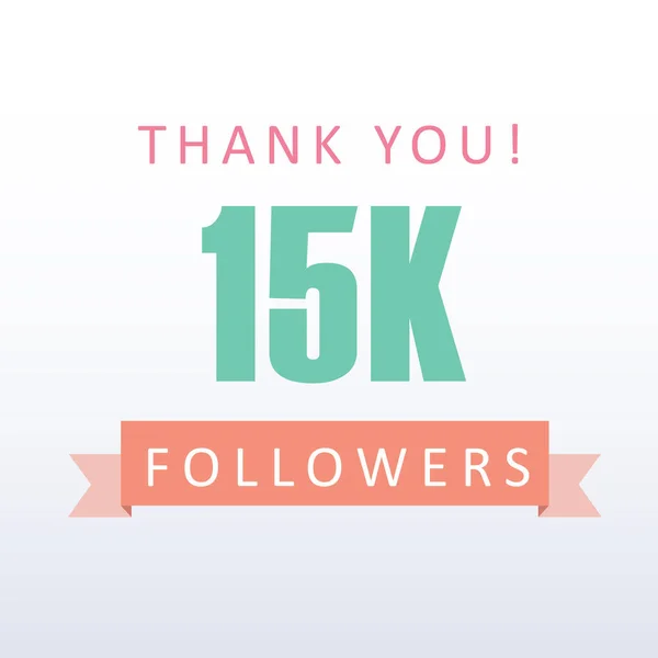 15K Seguidores Obrigado Número Com Banner Gratidão Mídia Social — Vetor de Stock