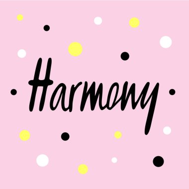 Harmony için logo, el ilanı, afiş, davet veya tebrik kartı, kartpostal, rozet vektör Illustration. Uyum tipografi poster. El ile yazılmış modern yazı. Uyum tırnak dokulu arka plan üzerinde.