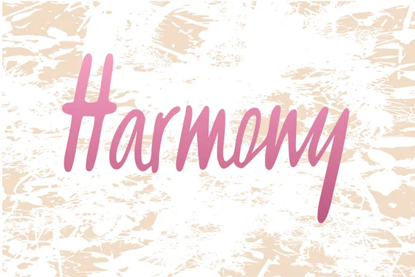Harmony için logo, el ilanı, afiş, davet veya tebrik kartı, kartpostal, rozet vektör Illustration. Uyum tipografi poster. El ile yazılmış modern yazı. Uyum tırnak dokulu arka plan üzerinde.