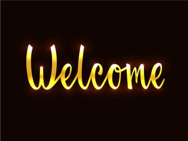 Logo, el ilanı, afiş, davetiye veya tebrik kartı, kartpostal, tipografi poster için hoş geldiniz metni vektör Illustration. El ile yazılmış modern yazı. Dokulu arka plan üzerinde ilham alıntı.