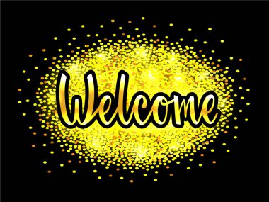 Logo, el ilanı, afiş, davetiye veya tebrik kartı, kartpostal, tipografi poster için hoş geldiniz metni vektör Illustration. El ile yazılmış modern yazı. Dokulu arka plan üzerinde ilham alıntı.