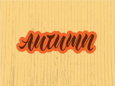 Logo, el ilanı, afiş, davetiye veya tebrik kartı, kartpostal, tipografi poster, tabela için sonbahar vektör Illustration. El ile yazılmış modern yazı. Dokulu arka plan üzerinde ilham alıntı.