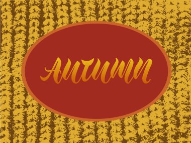 Logo, el ilanı, afiş, davetiye veya tebrik kartı, kartpostal, tipografi poster, tabela için sonbahar vektör Illustration. El ile yazılmış modern yazı. Dokulu arka plan üzerinde ilham alıntı.