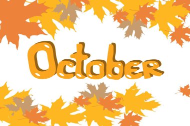 Sarı akçaağaç yaprakları ve ekim, vektör illüstrasyon yazı sonbahar arka plan