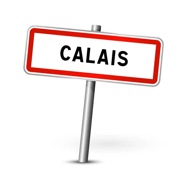 Calais France City Road Sign Signage Board — Stock Vector