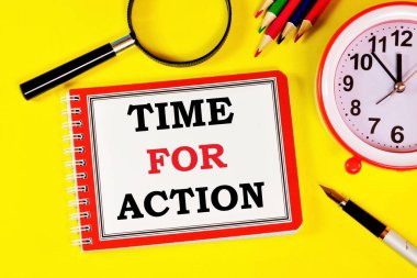 Eylem zamanı - Notepad 'da rekabetçi bir avantaj elde etmek ve yeni fırsatlar aramak için bir metin etiketi. Kariyer gelişimi ve iyi olmak..