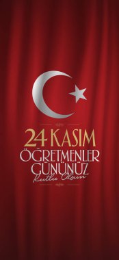 Kasım 24 Türk öğretmenler günü, Billboard, dilek tasarım kart. Türk: Kasım 24, mutlu öğretmenler günü. (Tr: 24 Kasım Ogretmenler Gununuz Kutlu Olsun)