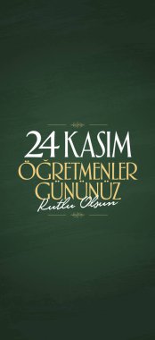 Kasım 24 Türk öğretmenler günü, Billboard, dilek tasarım kart. Türk: Kasım 24, mutlu öğretmenler günü. (Tr: 24 Kasım Ogretmenler Gununuz Kutlu Olsun)