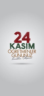 Kasım 24 Türk öğretmenler günü, Billboard, dilek tasarım kart. Türk: Kasım 24, mutlu öğretmenler günü. (Tr: 24 Kasım Ogretmenler Gununuz Kutlu Olsun)