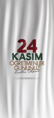 Kasım 24 Türk öğretmenler günü, Billboard, dilek tasarım kart. Türk: Kasım 24, mutlu öğretmenler günü. (Tr: 24 Kasım Ogretmenler Gununuz Kutlu Olsun)