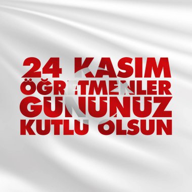 Kasım 24 Türk öğretmenler günü, Billboard, dilek tasarım kart. Türk: Kasım 24, mutlu öğretmenler günü. (Tr: 24 Kasım Ogretmenler Gununuz Kutlu Olsun)