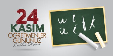 Kasım 24 Türk öğretmenler günü, Billboard, dilek tasarım kart. Türk: Kasım 24, mutlu öğretmenler günü. (Tr: 24 Kasım Ogretmenler Gununuz Kutlu Olsun)