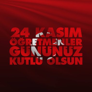 Kasım 24 Türk öğretmenler günü, Billboard, dilek tasarım kart. Türk: Kasım 24, mutlu öğretmenler günü. (Tr: 24 Kasım Ogretmenler Gununuz Kutlu Olsun)