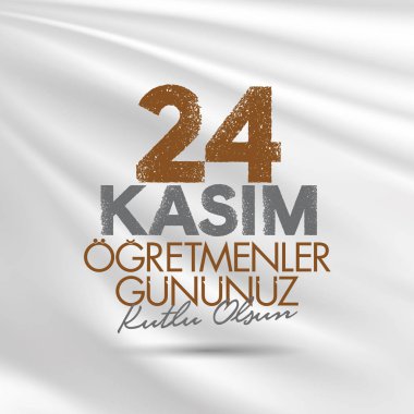 Kasım 24 Türk öğretmenler günü, Billboard, dilek tasarım kart. Türk: Kasım 24, mutlu öğretmenler günü. (Tr: 24 Kasım Ogretmenler Gununuz Kutlu Olsun)