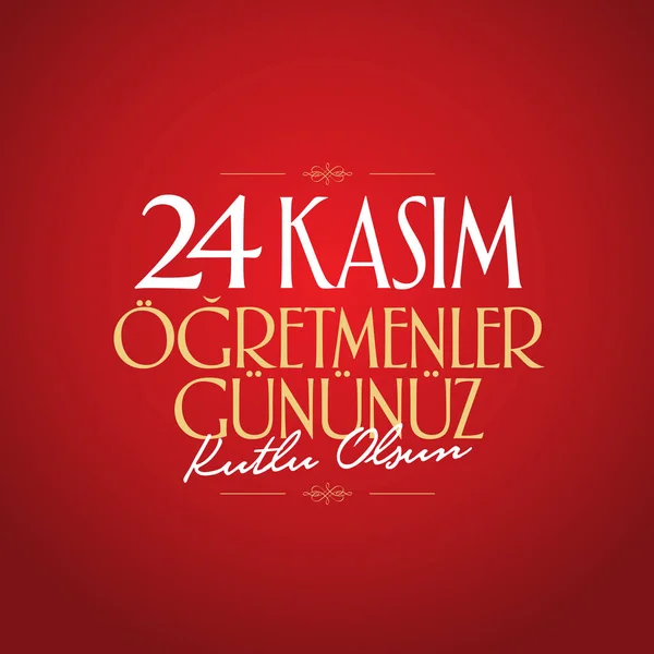 トルコ教師日 ビルボード 希望カード デザインです トルコ語 日幸せな教師の日 Kasim Ogretmenler Gununuz Kutlu — ストックベクタ