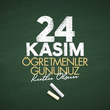 Kasım 24 Türk öğretmenler günü, Billboard, dilek tasarım kart. Türk: Kasım 24, mutlu öğretmenler günü. (Tr: 24 Kasım Ogretmenler Gununuz Kutlu Olsun)