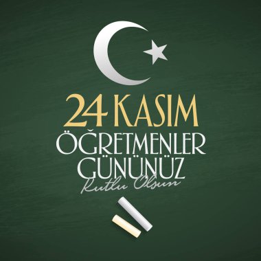 Kasım 24 Türk öğretmenler günü, Billboard, dilek tasarım kart. Türk: Kasım 24, mutlu öğretmenler günü. (Tr: 24 Kasım Ogretmenler Gununuz Kutlu Olsun)