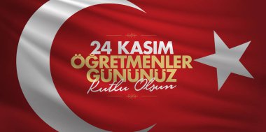 Kasım 24 Türk öğretmenler günü, Billboard, dilek tasarım kart. Türk: Kasım 24, mutlu öğretmenler günü. (Tr: 24 Kasım Ogretmenler Gununuz Kutlu Olsun)