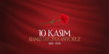 10 Kasım Mustafa Kemal Atatürk ölüm günü yıldönümü. Atatürk'ün anma günü. Billboard ve dilek tasarım kart. (Tr: 10 Kasim, Atamizi Saygiyla anıyoruz. Tebrik kartı.)