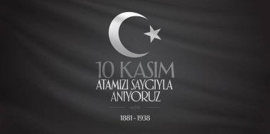 10 Kasım Mustafa Kemal Atatürk ölüm günü yıldönümü. Atatürk'ün anma günü. Billboard ve dilek tasarım kart. (Tr: 10 Kasim, Atamizi Saygiyla anıyoruz. Tebrik kartı.)