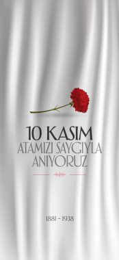 10 Kasım Mustafa Kemal Atatürk ölüm günü yıldönümü. Atatürk'ün anma günü. Billboard ve dilek tasarım kart. (Tr: 10 Kasim, Atamizi Saygiyla anıyoruz. Tebrik kartı.)