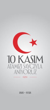 10 Kasım Mustafa Kemal Atatürk ölüm günü yıldönümü. Atatürk'ün anma günü. Billboard ve dilek tasarım kart. (Tr: 10 Kasim, Atamizi Saygiyla anıyoruz. Tebrik kartı.)
