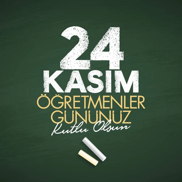 Kasım 24 Türk öğretmenler günü, Billboard, dilek tasarım kart. Türk: Kasım 24, mutlu öğretmenler günü. (Tr: 24 Kasım Ogretmenler Gununuz Kutlu Olsun)