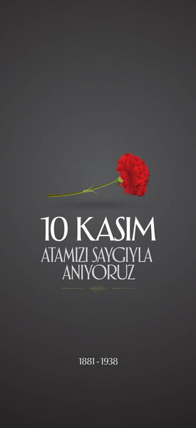10 November, Mustafa Kemal Ataturk Death Day anniversary. Memorial day of Ataturk. Billboard and wishes card Design. (TR: 10 Kasim, Atamizi Saygiyla Aniyoruz. Tebrik karti.)
