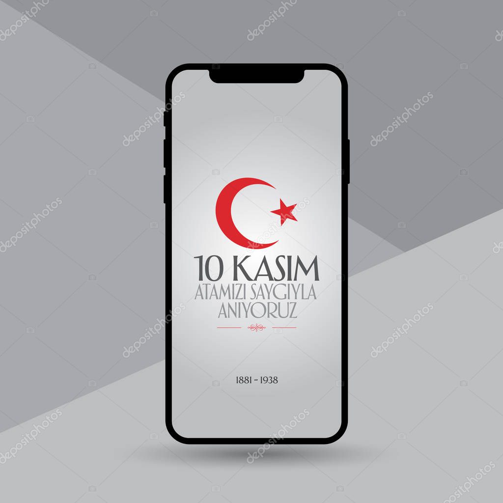 10 November, Mustafa Kemal Ataturk Death Day anniversary. Memorial day of Ataturk. Billboard and wishes card Design. (TR: 10 Kasim, Atamizi Saygiyla Aniyoruz. Tebrik karti.)