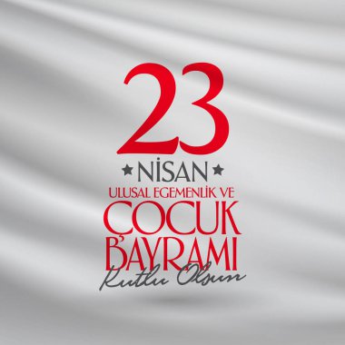 23 Nisan Ulusal egemenlik ve çocuk gün. Billboard, afiş, sosyal medya, tebrik kartı şablonu. (Türkçe: 23 Nisan Ulusal Egemenlik ve Cocuk Bayrami Kutlu Olsun.)